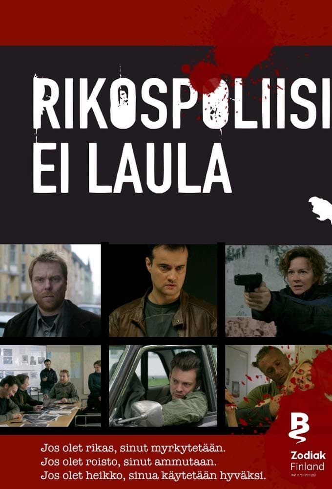 Rikospoliisi ei laula | Rikospoliisi ei laula