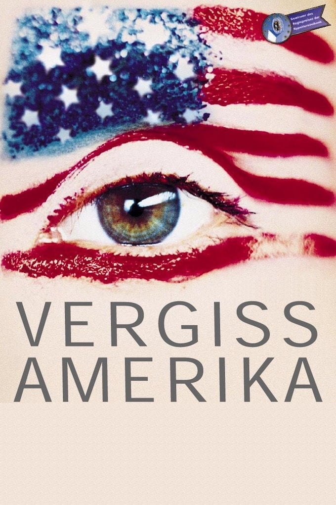 Vergiss Amerika | Vergiss Amerika