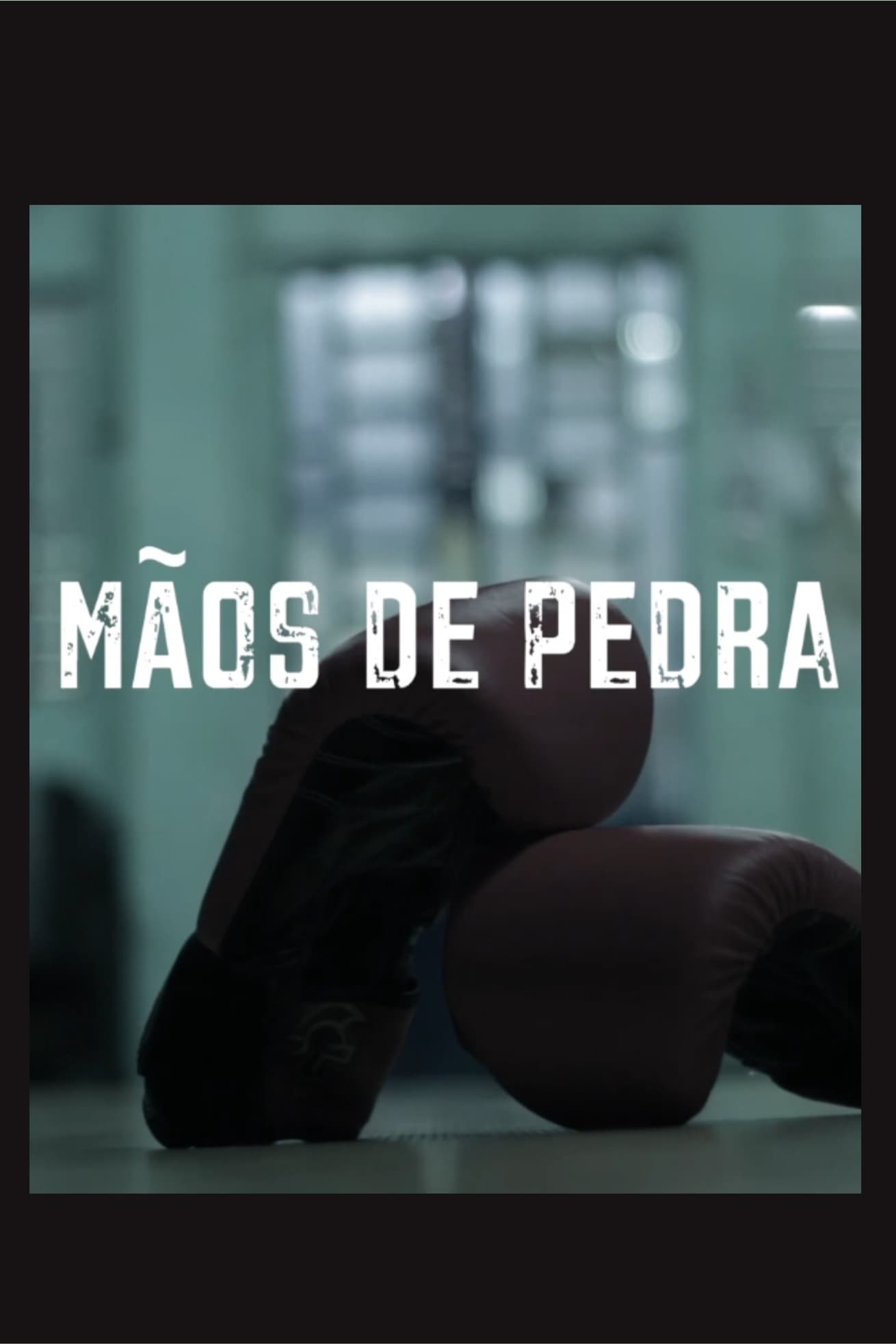 Mãos de Pedra | Mãos de Pedra