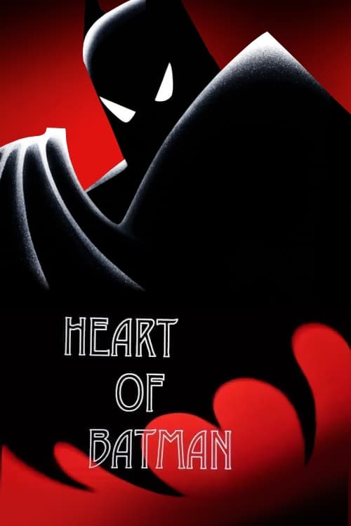 Heart of Batman | Heart of Batman