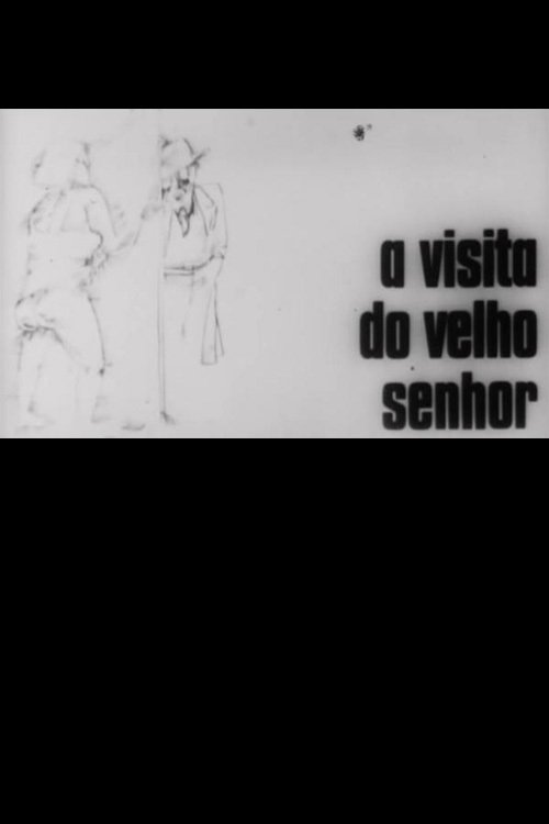 A Visita do Velho Senhor | A Visita do Velho Senhor