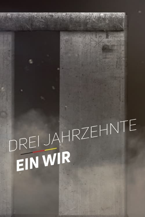 Drei Jahrzehnte Ein Wir | Drei Jahrzehnte Ein Wir