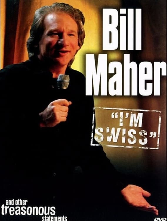 Bill Maher: I'm Swiss | Bill Maher: I'm Swiss