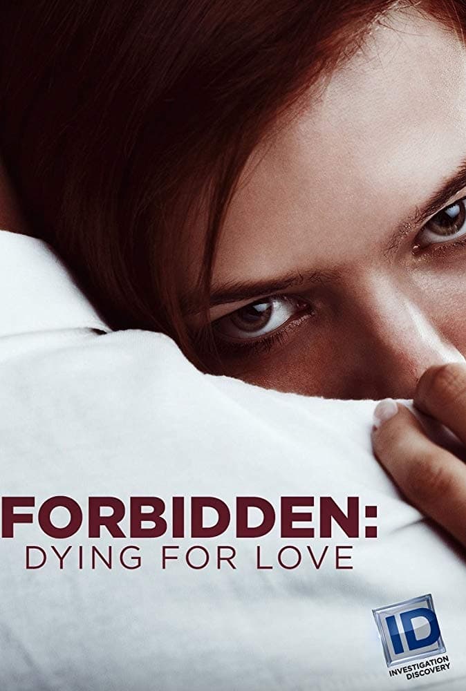 Forbidden: Dying for Love | Forbidden: Dying for Love