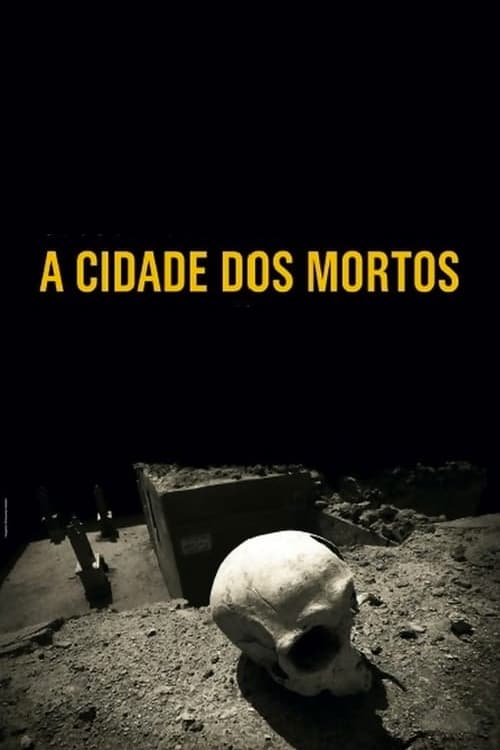 A Cidade dos Mortos | A Cidade dos Mortos