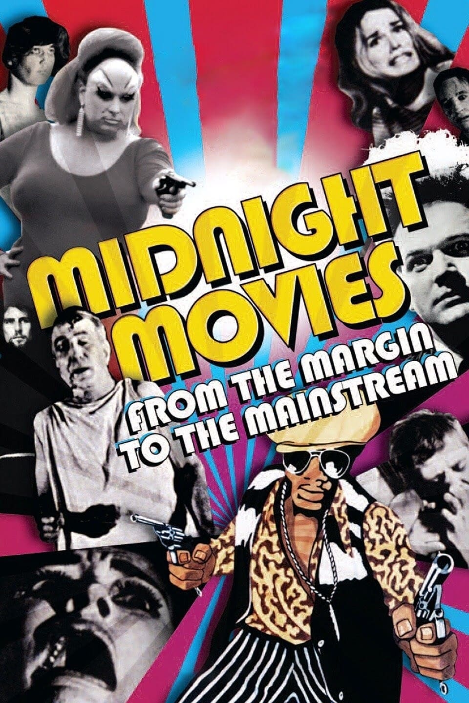 Midnight Movies: From the Margin to the Mainstream | Midnight Movies: From the Margin to the Mainstream