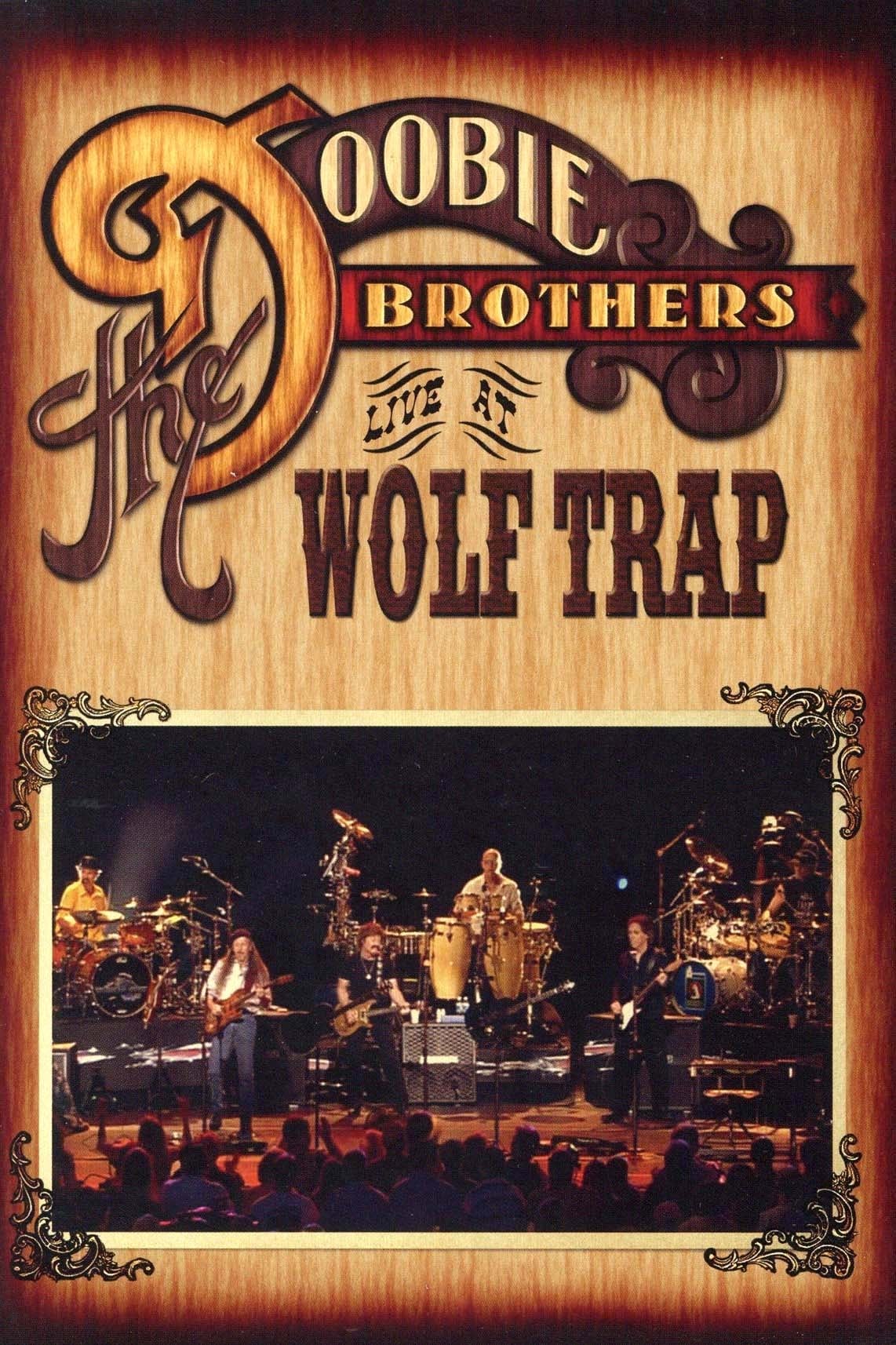 The Doobie Brothers - Live at Wolf Trap | The Doobie Brothers - Live at Wolf Trap