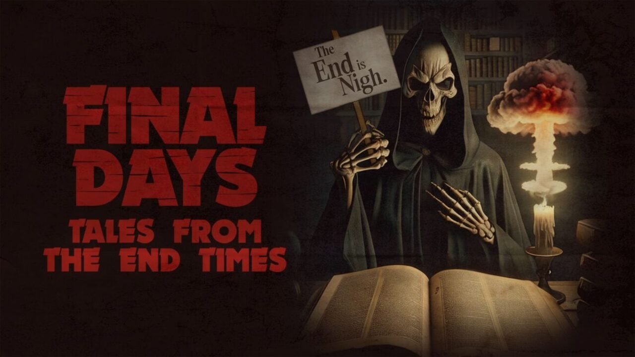 Final Days: Tales from the End Times|Final Days: Tales from the End Times