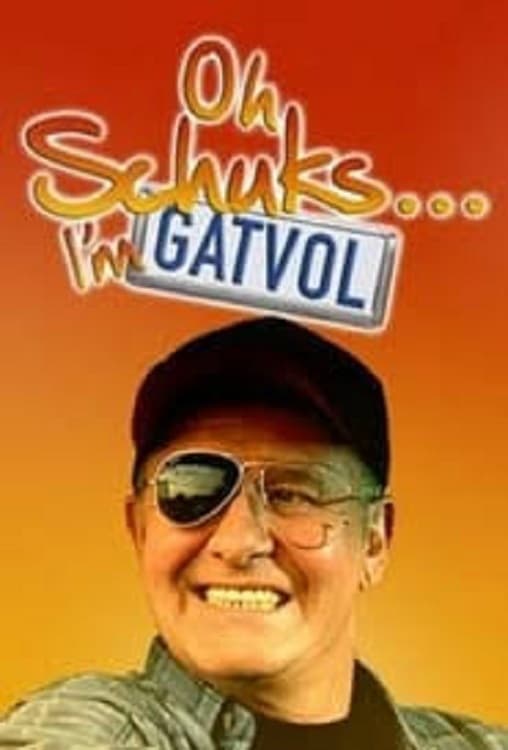 Oh Schuks... I'm Gatvol | Oh Schuks... I'm Gatvol