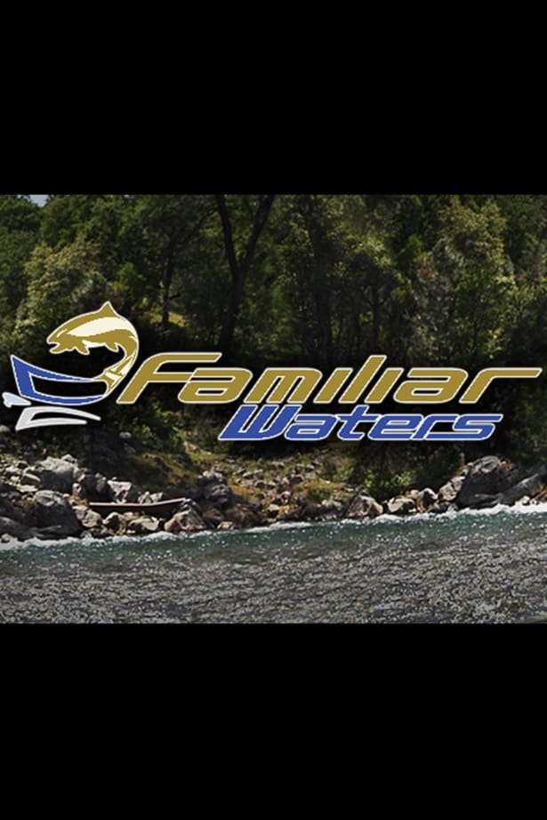 Familiar Waters | Familiar Waters