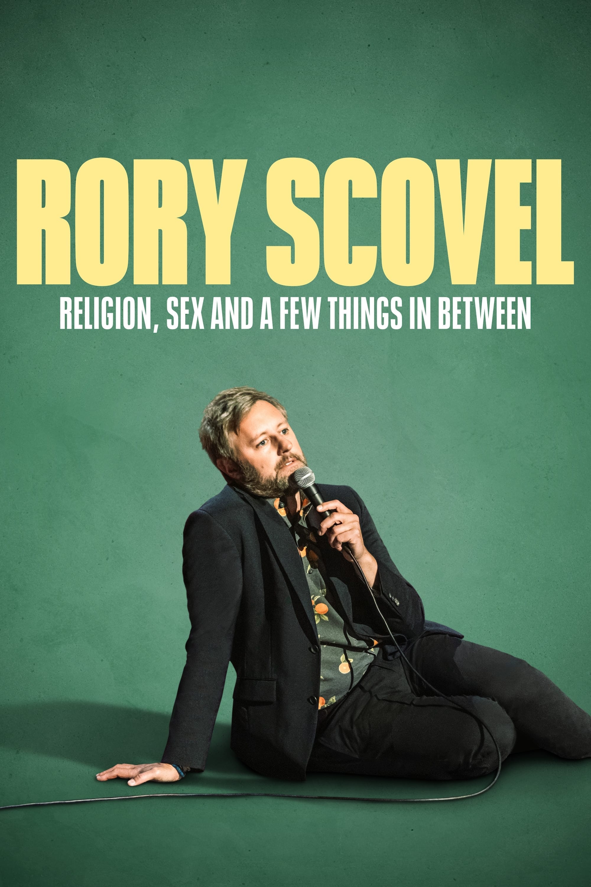 Rory Scovel: Religion, Sex and a Few Things In Between