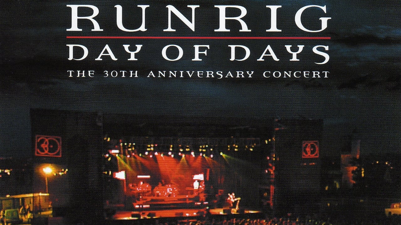 Runrig: Day of Days (The 30th Anniversary Concert)|Runrig: Day of Days (The 30th Anniversary Concert)