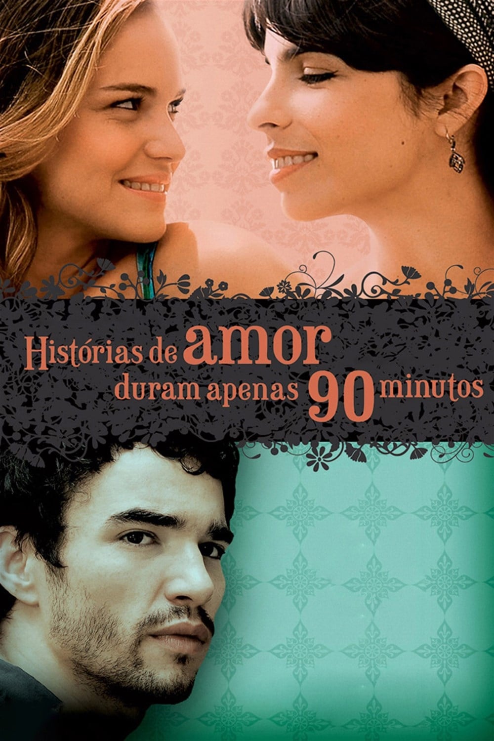 Histórias de Amor Duram Apenas 90 Minutos | Histórias de Amor Duram Apenas 90 Minutos