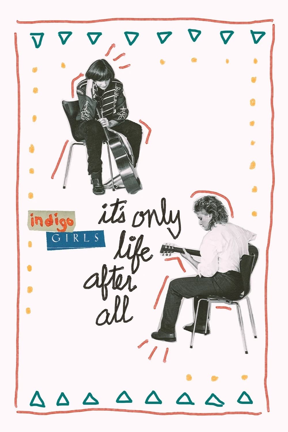 Indigo Girls: It's Only Life After All | Indigo Girls: It's Only Life After All