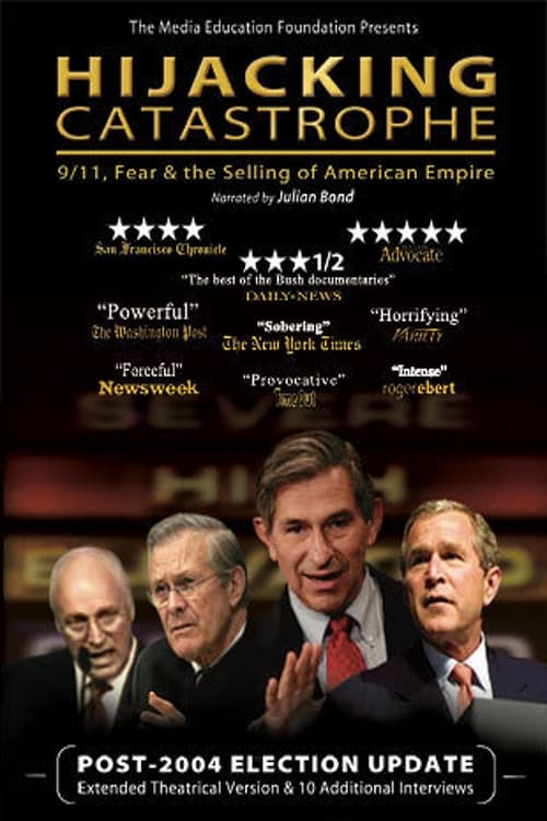 Hijacking Catastrophe: 9/11, Fear & the Selling of American Empire