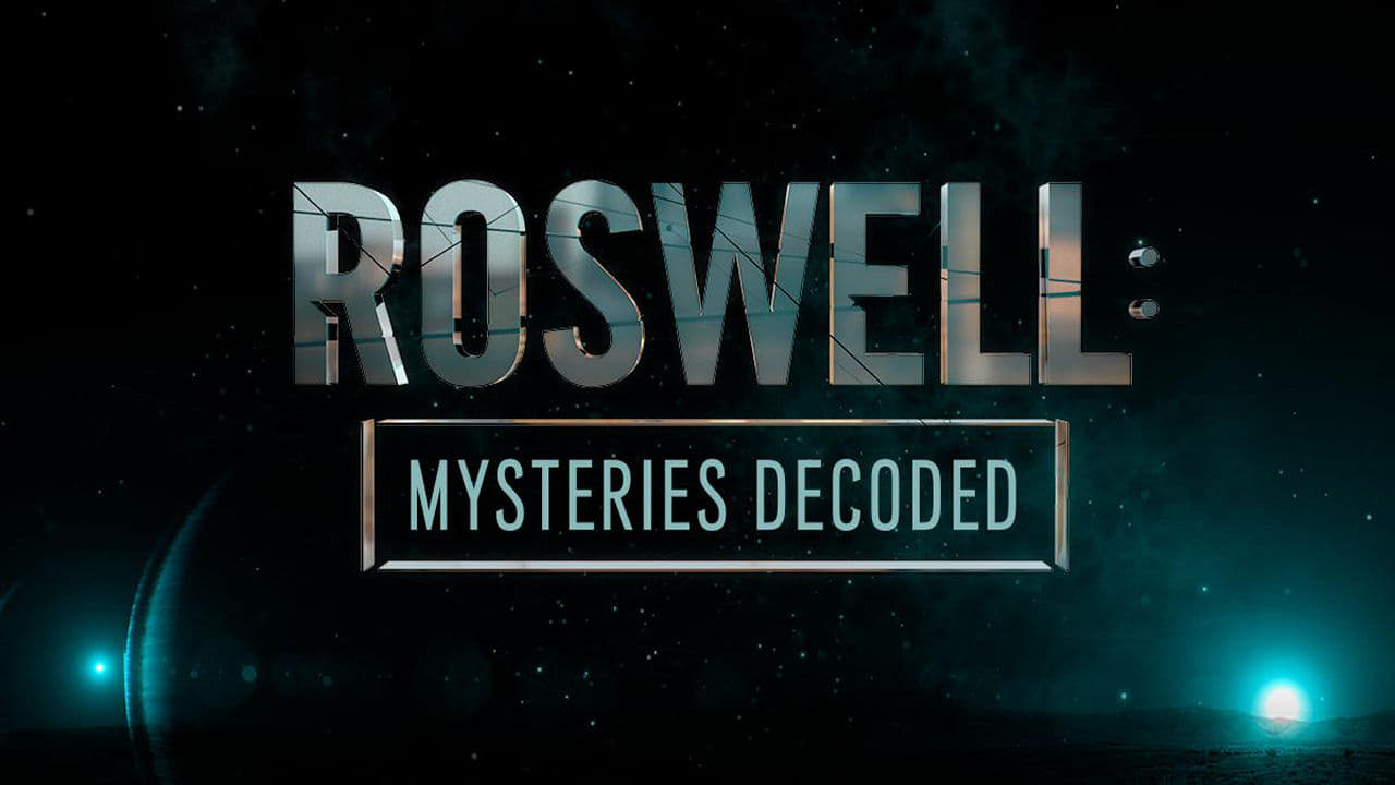 Roswell: Mysteries Decoded|Roswell: Mysteries Decoded