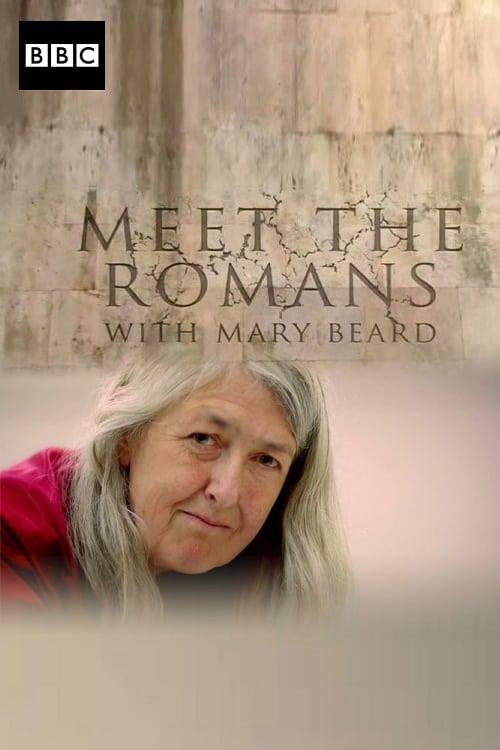 Meet the Romans with Mary Beard | Meet the Romans with Mary Beard