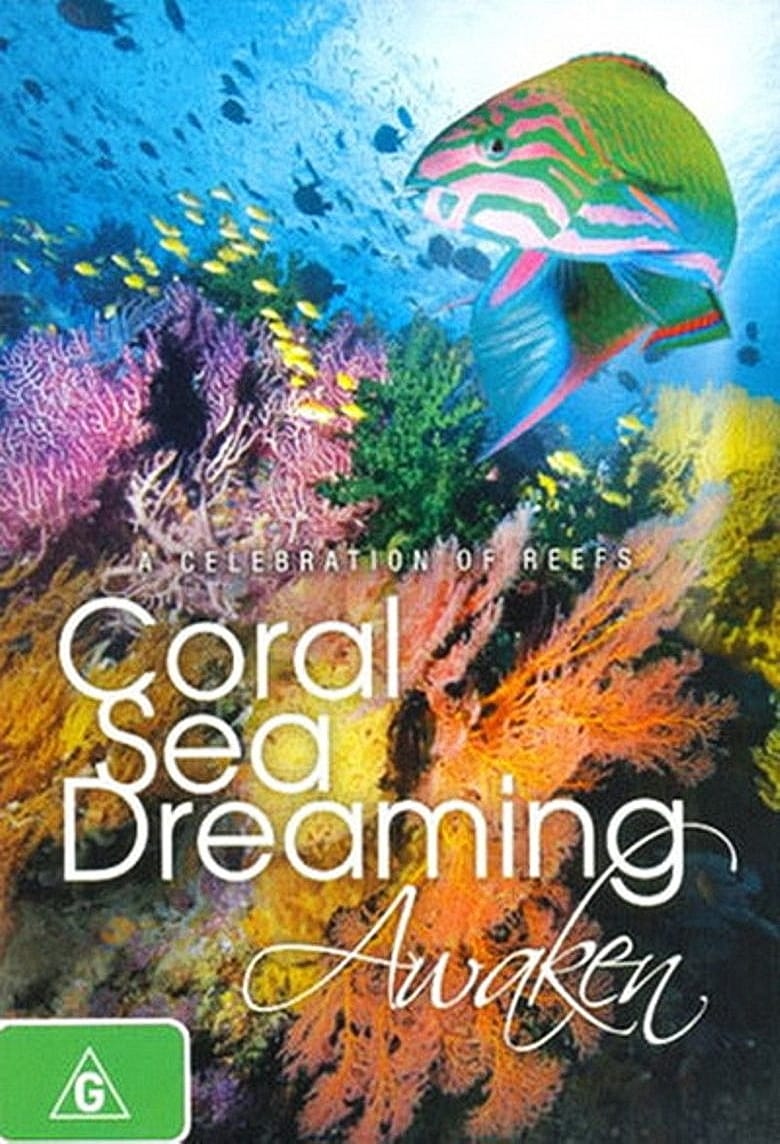 Coral Sea Dreaming: Awaken | Coral Sea Dreaming: Awaken