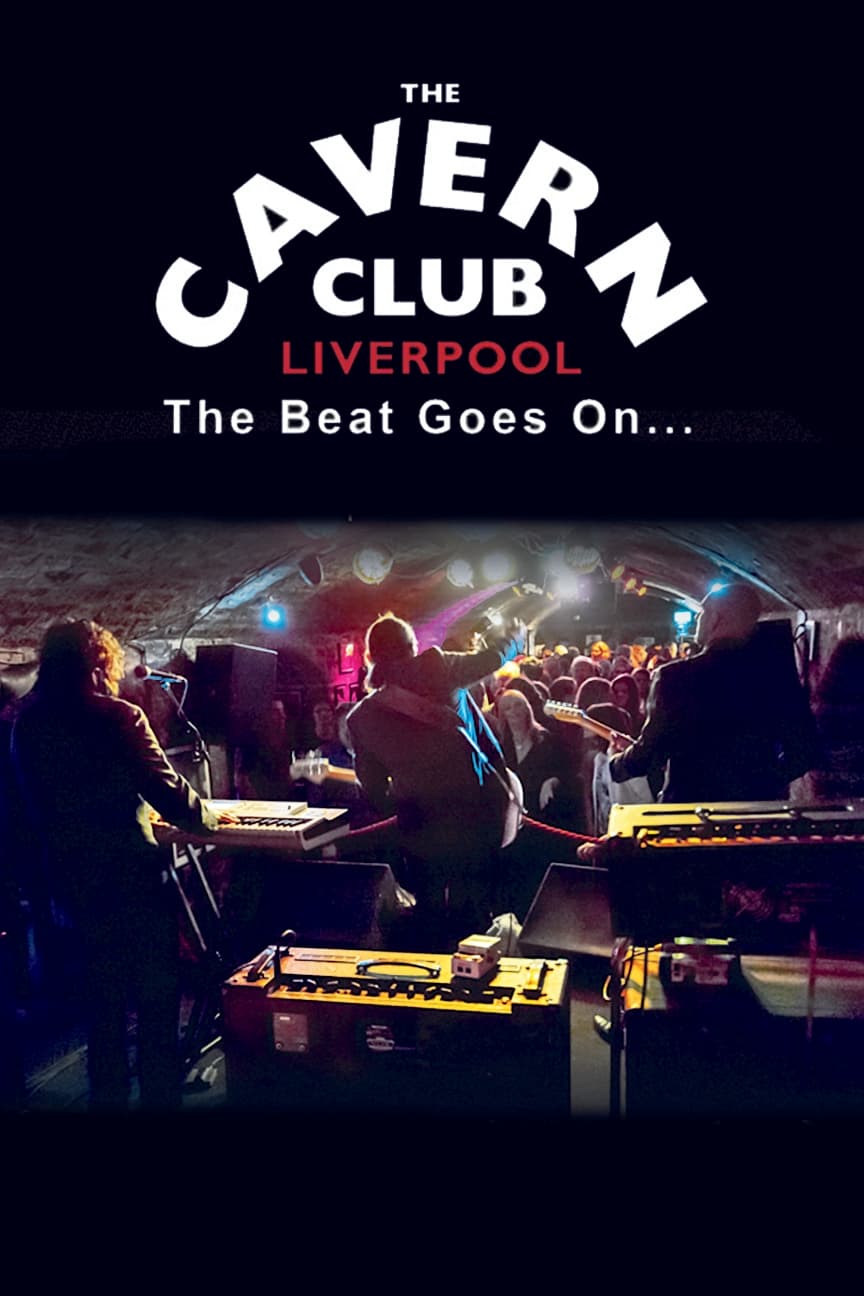 The Cavern Club: The Beat Goes On | The Cavern Club: The Beat Goes On