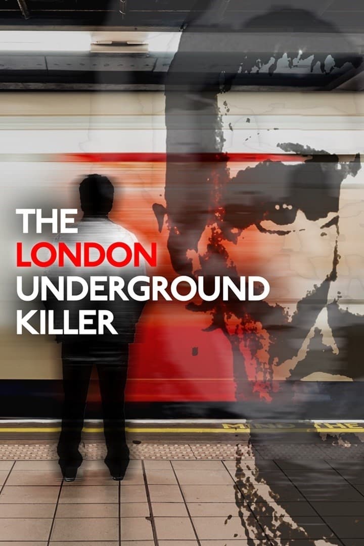 The London Underground Killer | The London Underground Killer