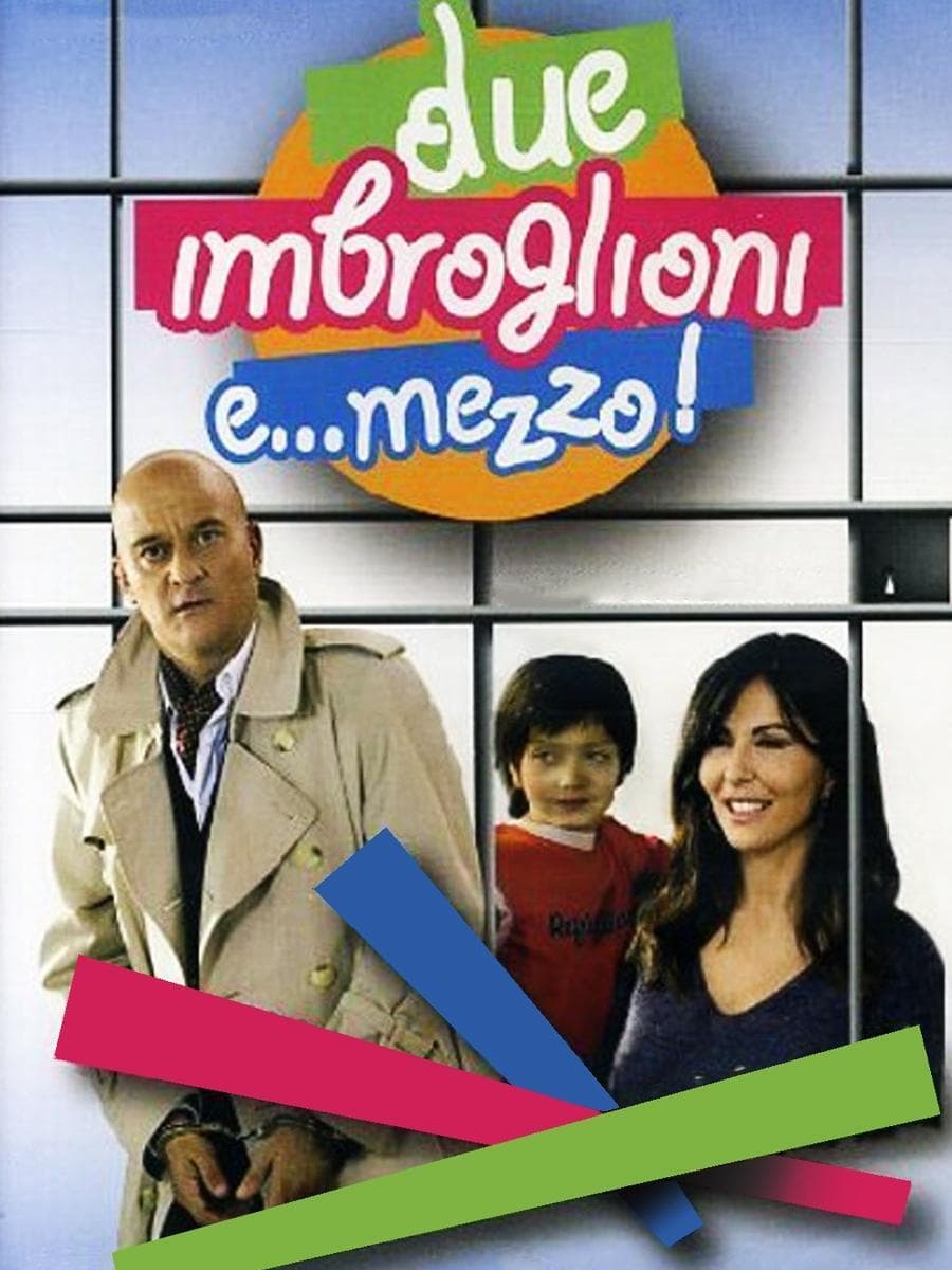 Due imbroglioni e... mezzo! | Due imbroglioni e... mezzo!