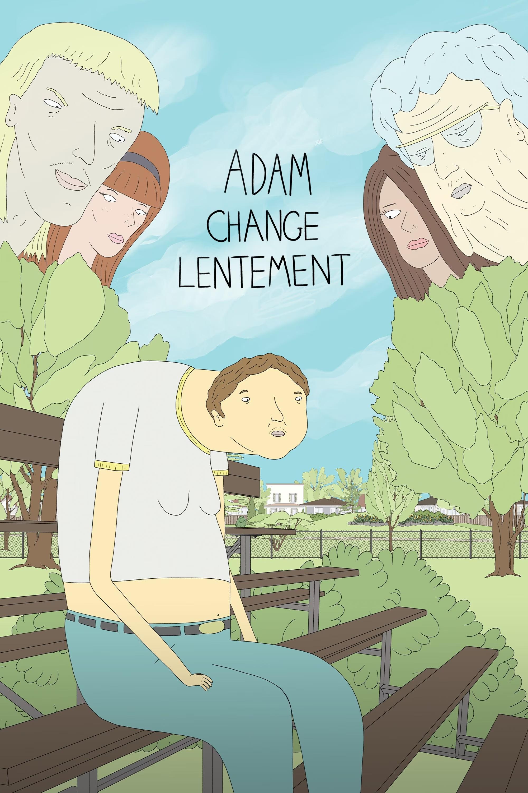 Adam change lentement | Adam change lentement