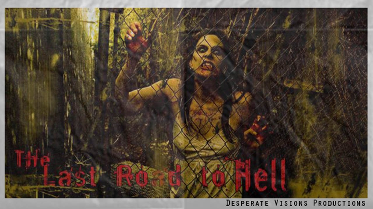 The Last Road to Hell|The Last Road to Hell