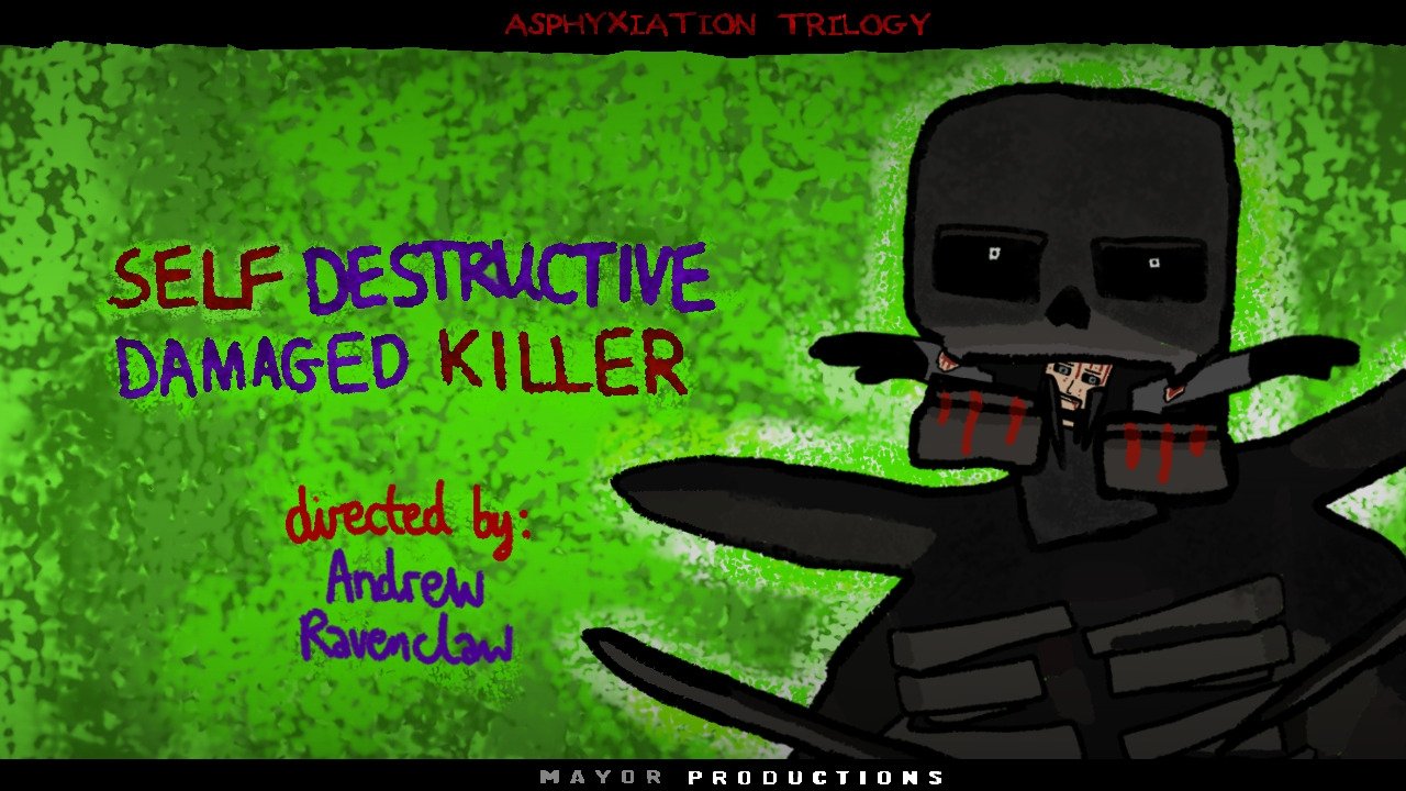Self Destructive Damaged Killer|Self Destructive Damaged Killer