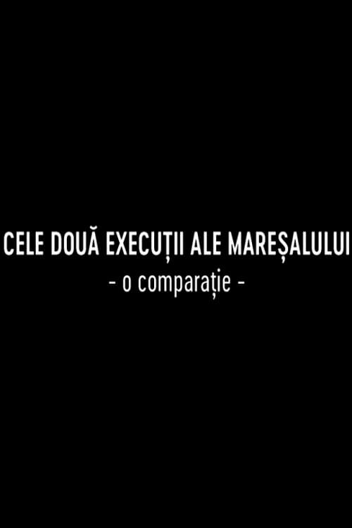 Cele două execuții ale Mareșalului | Cele două execuții ale Mareșalului