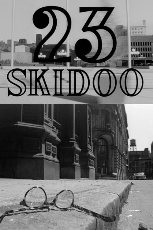 23 Skidoo | 23 Skidoo