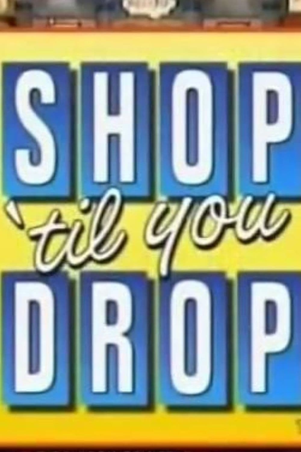 Shop 'til You Drop (1991) | Shop 'til You Drop (1991)