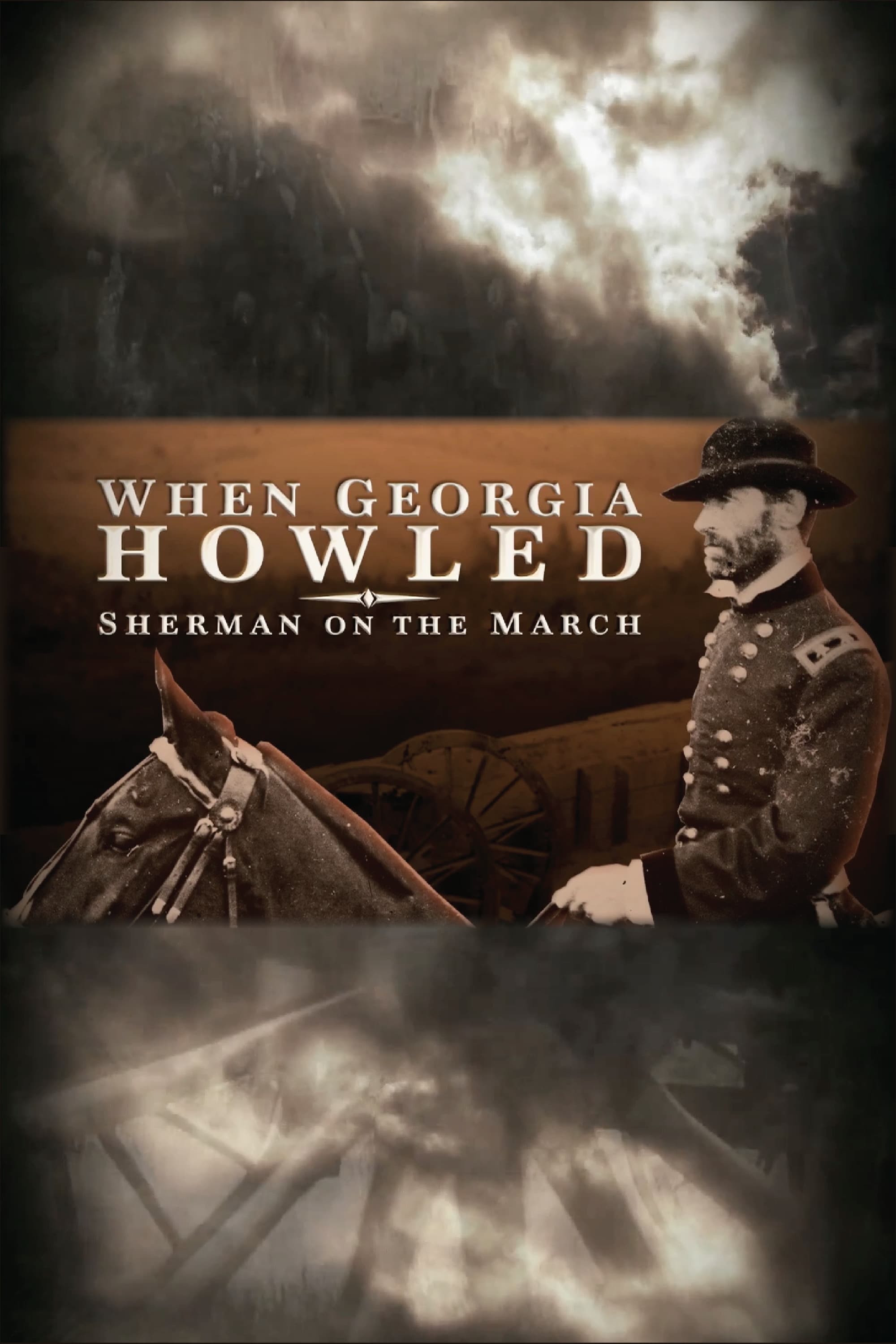 When Georgia Howled: Sherman on the March | When Georgia Howled: Sherman on the March