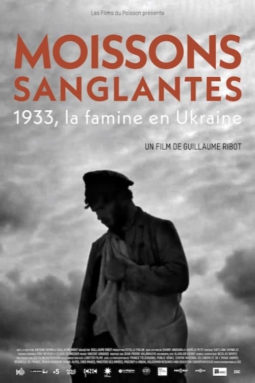 Moissons sanglantes 1933, la famine en Ukraine