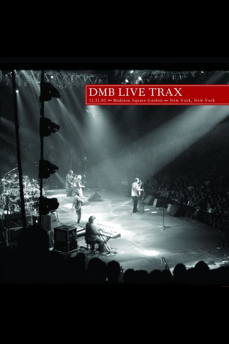 Dave Matthews Band: Live Trax 40 - Madison Square Garden | Dave Matthews Band: Live Trax 40 - Madison Square Garden