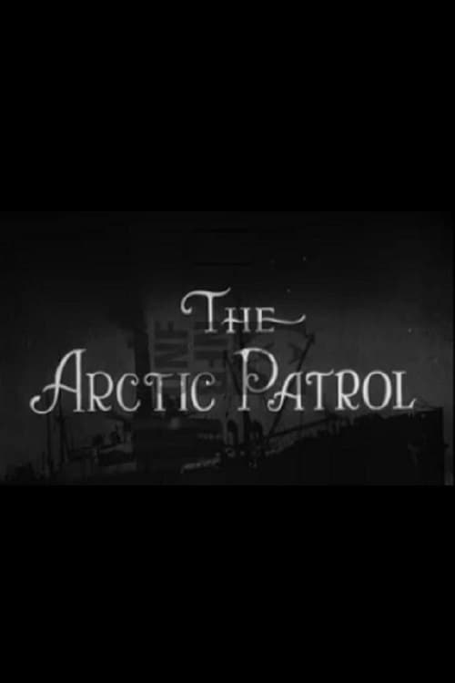 The Arctic Patrol | The Arctic Patrol