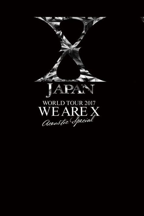 X JAPAN WORLD TOUR 2017 WE ARE X  Acoustic Special Miracle | X JAPAN WORLD TOUR 2017 WE ARE X  Acoustic Special Miracle