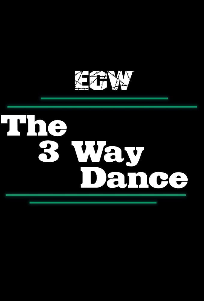 ECW 3-Way Dance | ECW 3-Way Dance