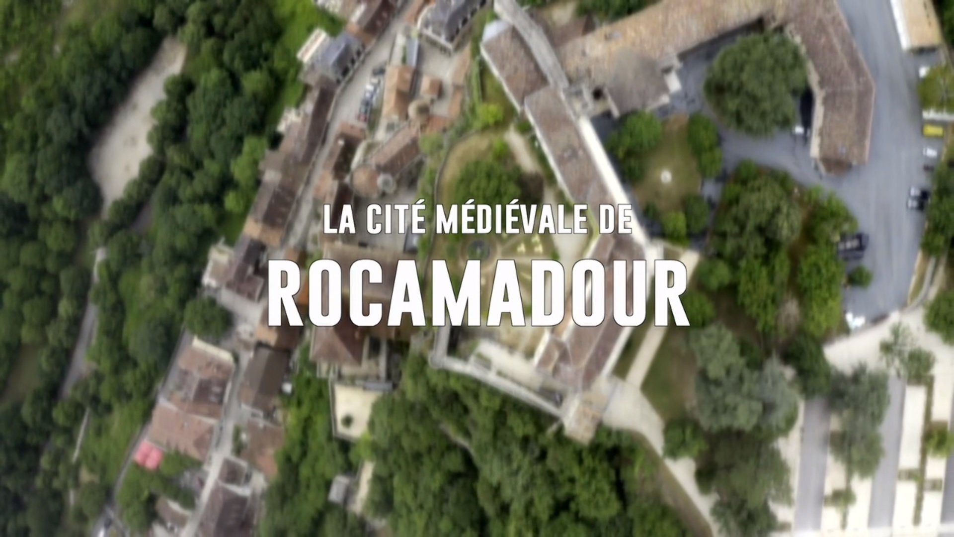 La cité médiévale de Rocamadour|La cité médiévale de Rocamadour