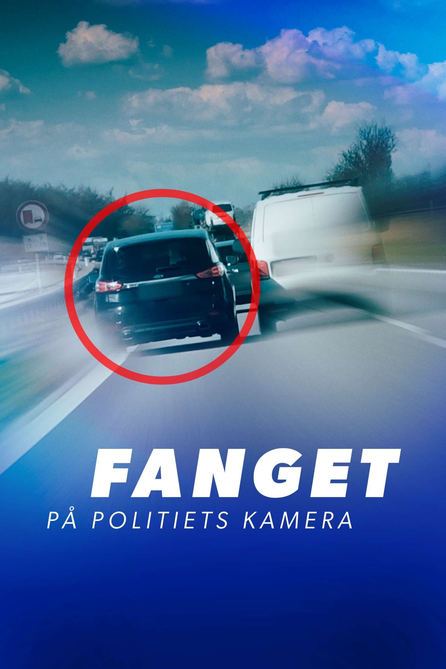 Fanget på politiets kamera | Fanget på politiets kamera