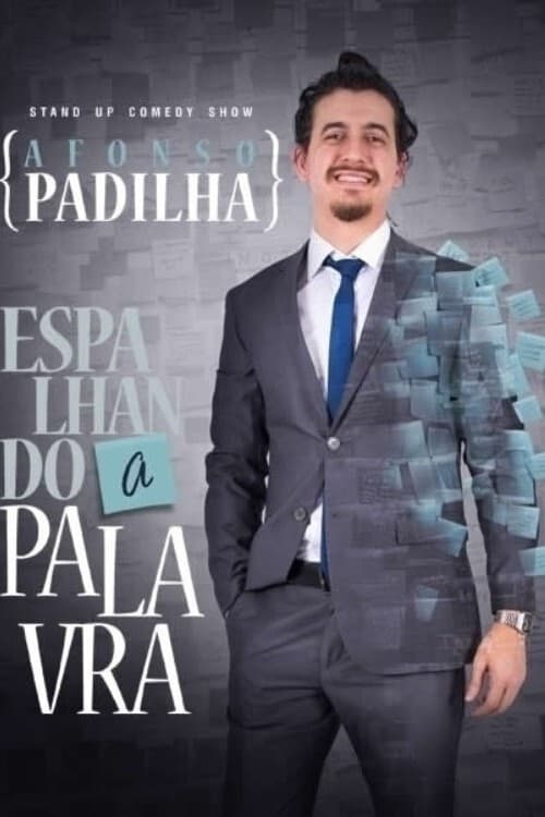 Afonso Padilha: Espalhando A Palavra | Afonso Padilha: Espalhando A Palavra