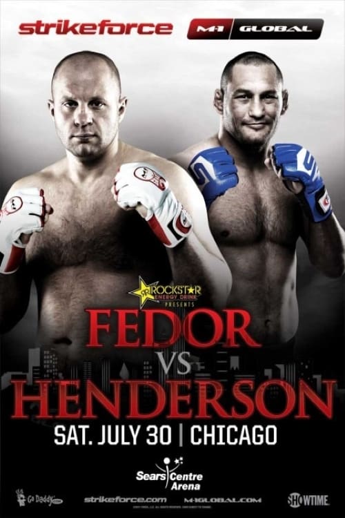 Strikeforce: Fedor vs. Henderson | Strikeforce: Fedor vs. Henderson