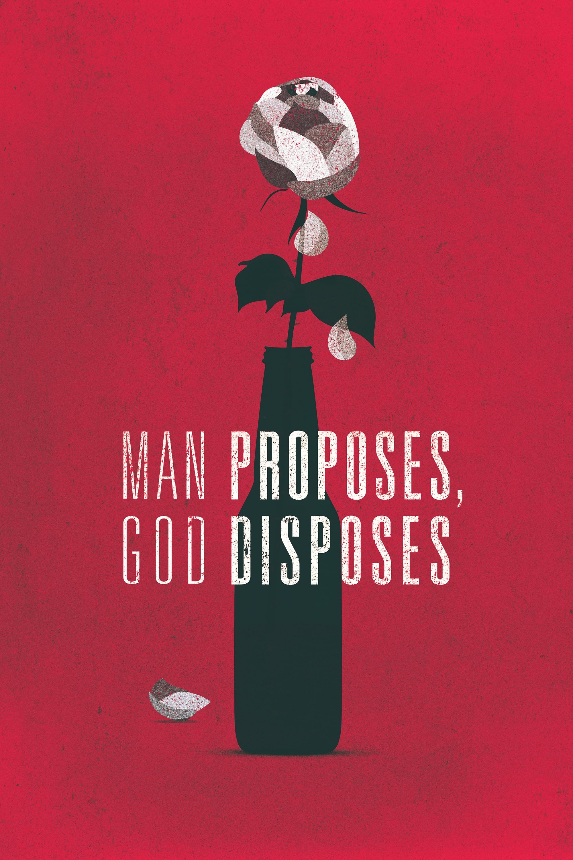 Man Proposes, God Disposes