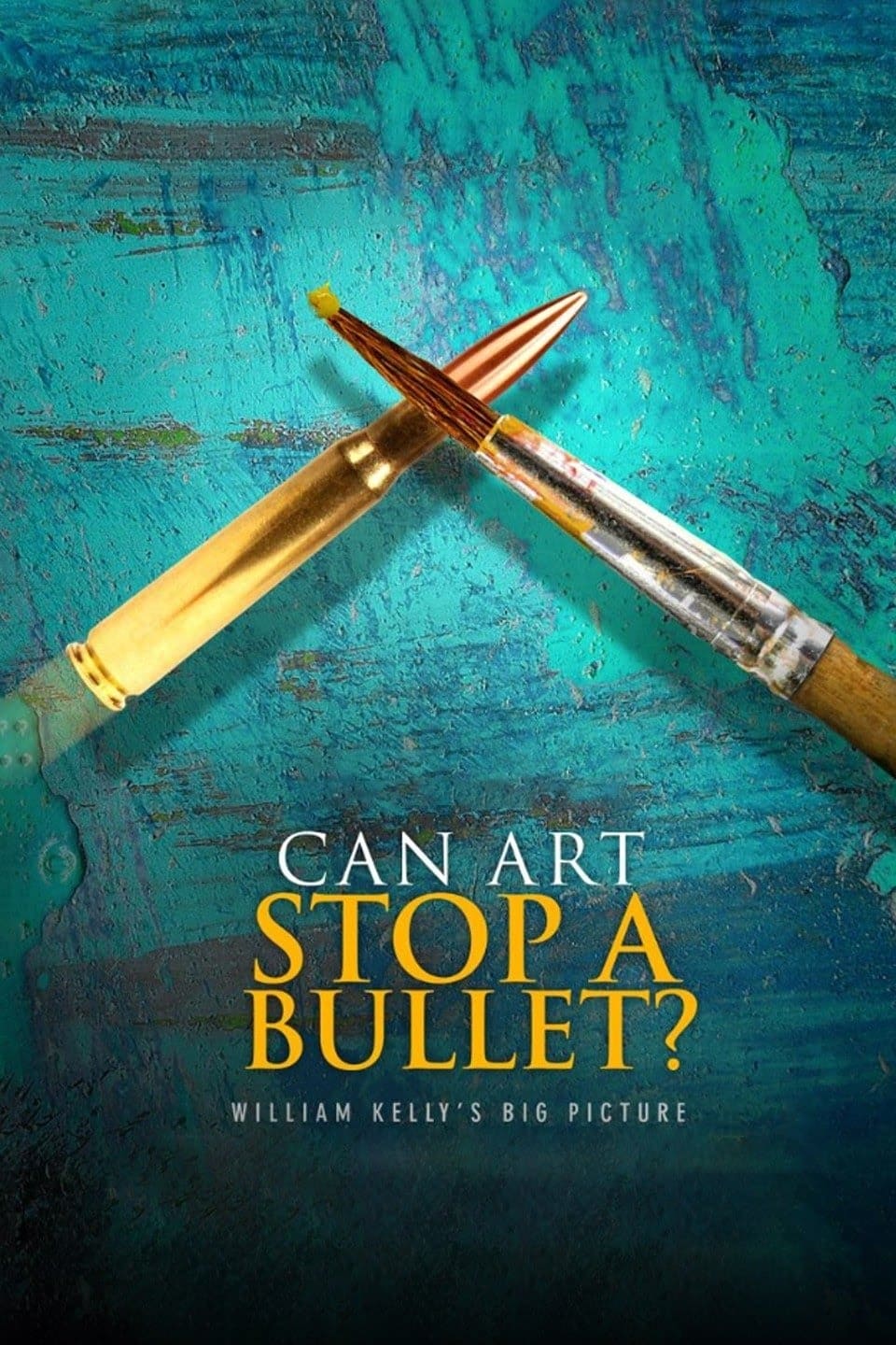 Can Art Stop a Bullet: William Kelly's Big Picture | Can Art Stop a Bullet: William Kelly's Big Picture