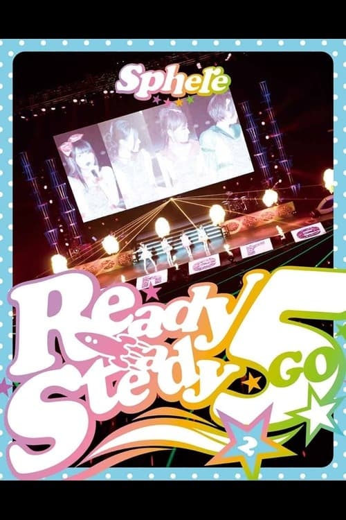 スフィアLIVE2014「スタートダッシュミーティング Ready Steady 5周年 ! in 日本武道館～ふつかめ～」