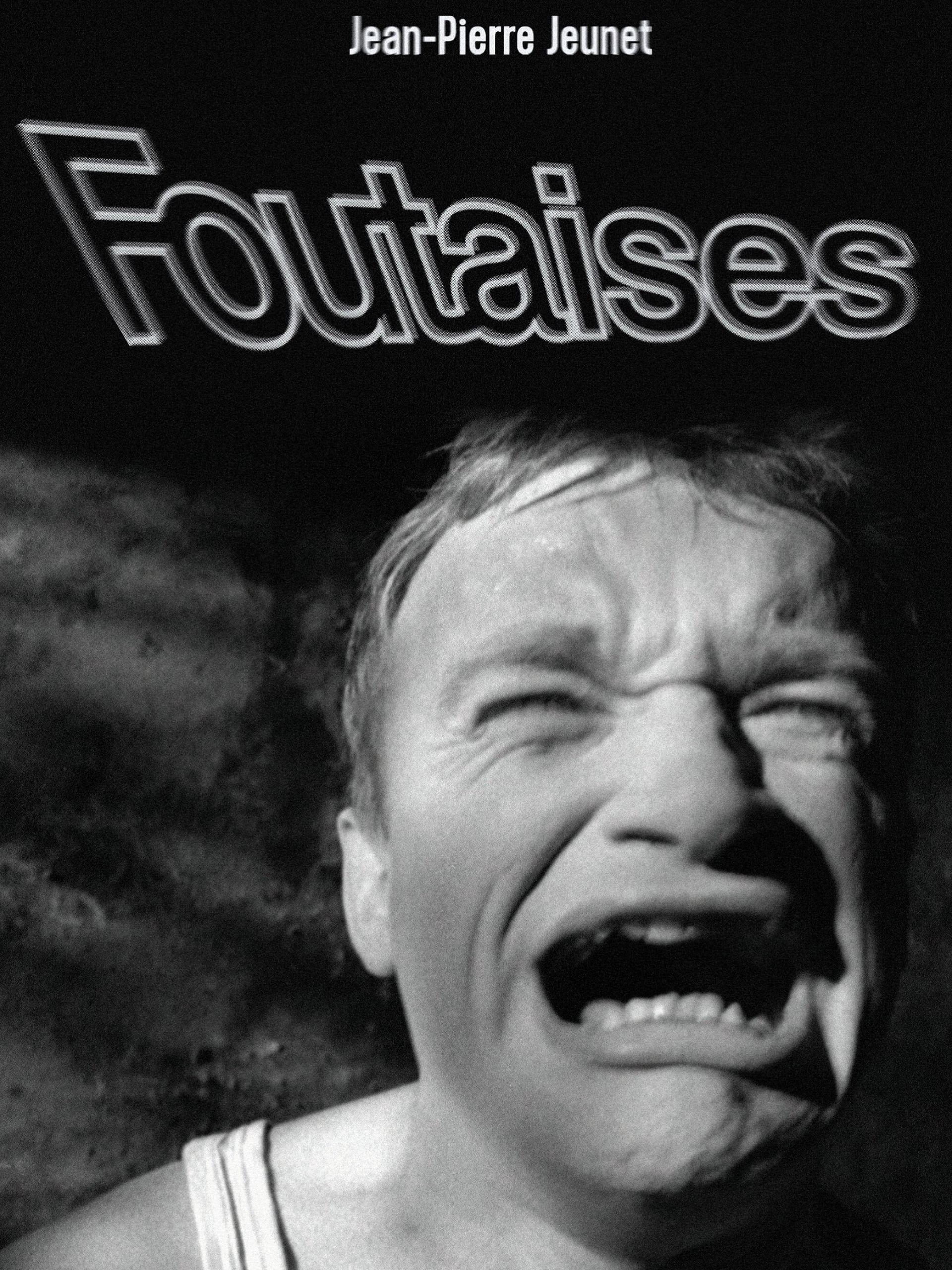 Foutaises | Foutaises