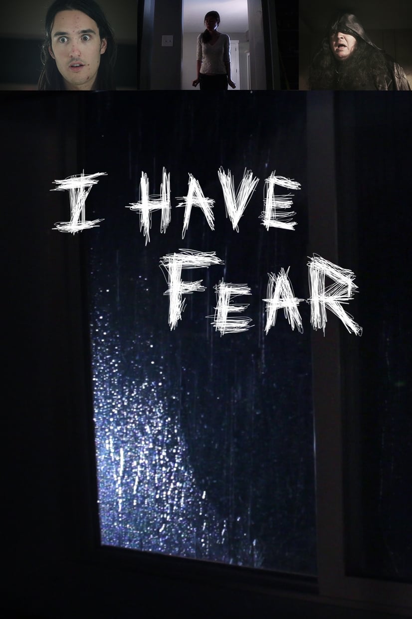 I Have Fear | I Have Fear