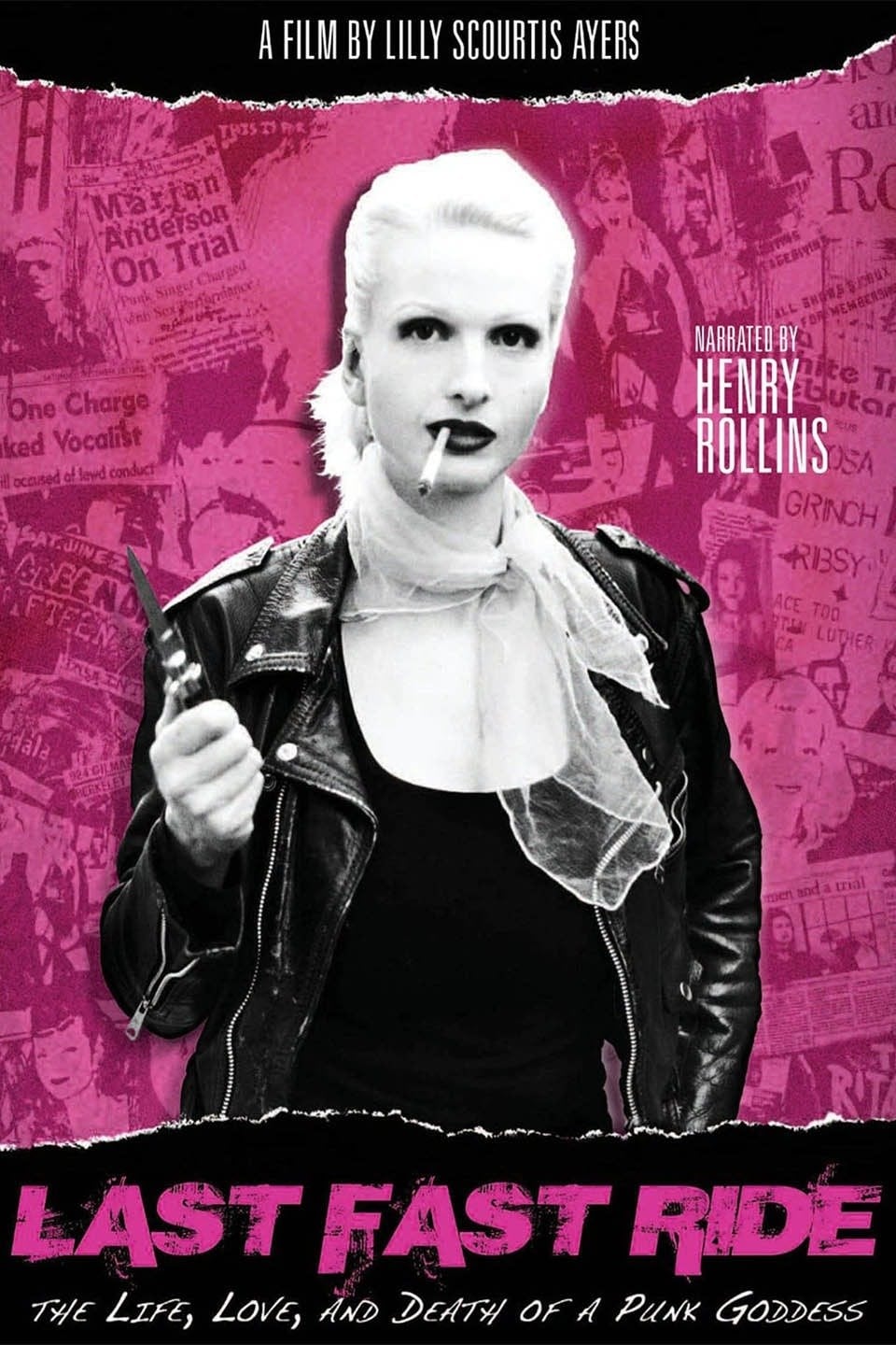 Last Fast Ride: The Life, Love and Death of a Punk Goddess | Last Fast Ride: The Life, Love and Death of a Punk Goddess