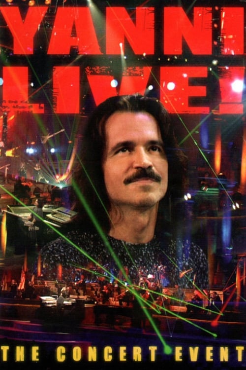 Yanni Live! The Concert Event | Yanni Live! The Concert Event