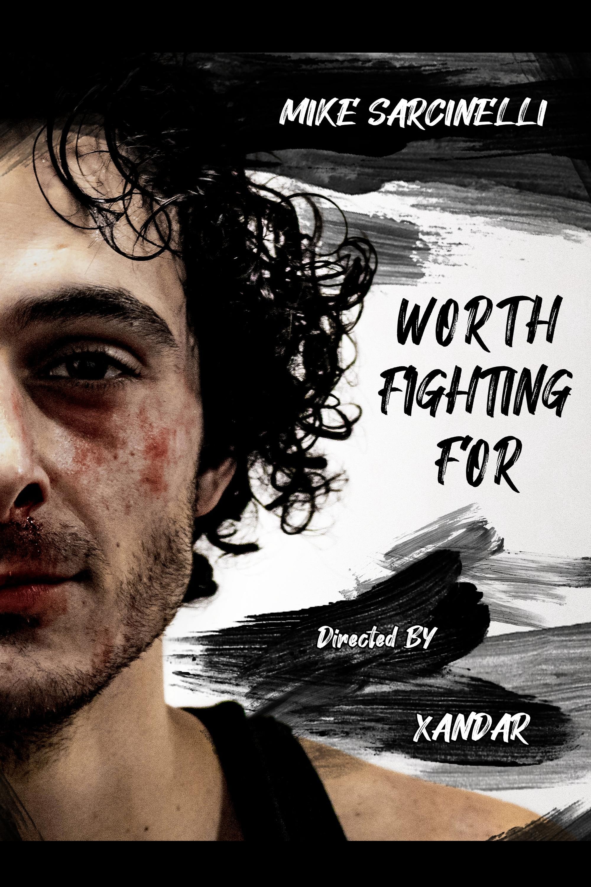 Worth Fighting For | Worth Fighting For