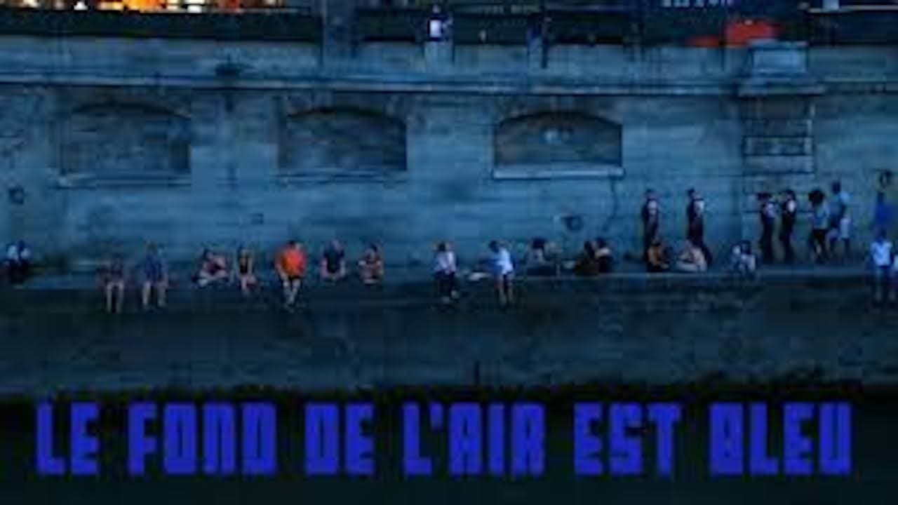 Le fond de l'air est bleu|Le fond de l'air est bleu